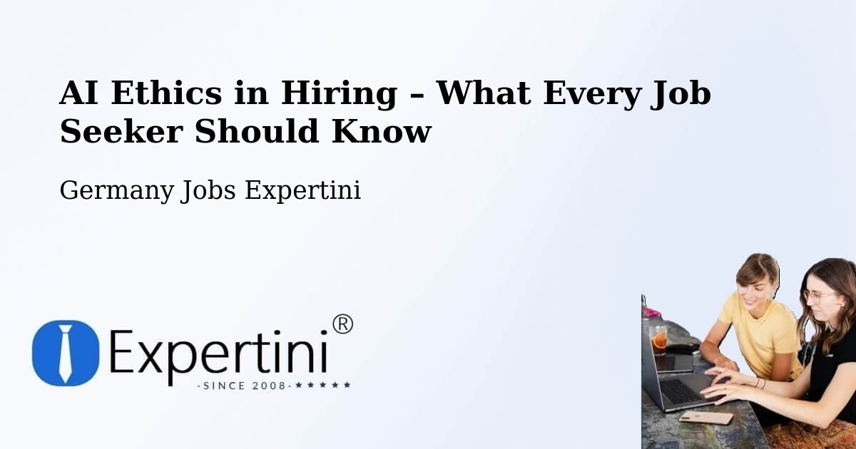 AI Ethics in Recruitment & Hiring – Springe - Springe, Germany Jobs Expertini